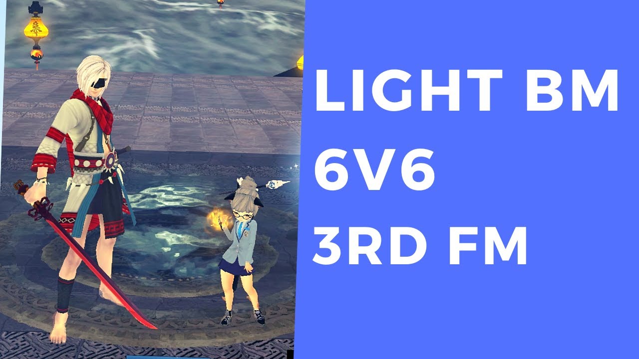 [BNS] PvP - BM 6v6 (Light BM & 3rd Spec FM duo - Episode #2)