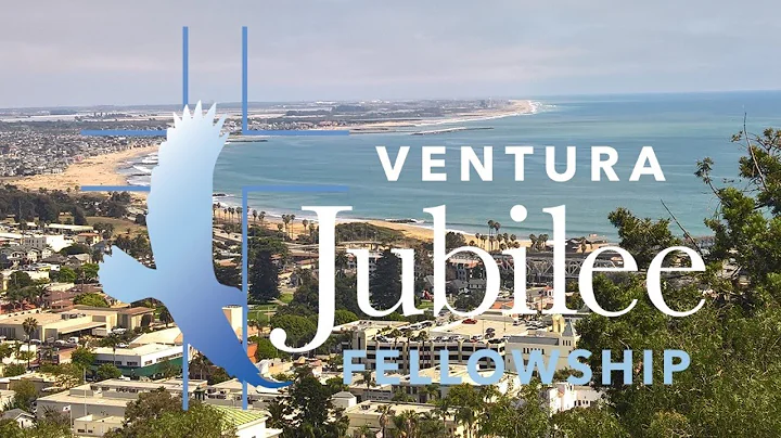 Ventura Jubilee Fellowship, March 12, 2023