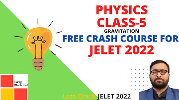 Gravitation I Physics I JELET 2022 I Complete revision in 15 days I GS Course I WBJEE