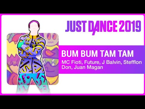 Just Dance 2019: Bum Bum Tam Tam