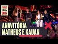 True Colors + Fica + Te Assumi Para O Brasil | Anavitória + Matheus e Kauan | Prêmio Multishow 2017