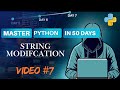 Python Tutorial #7 STRING MODIFICATION
