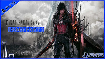 FINAL FANTASY 16 Gameplay Walkthrough Part 2 FULL DEMO [4K 60FPS PS5] - WOW!! - No Commentary
