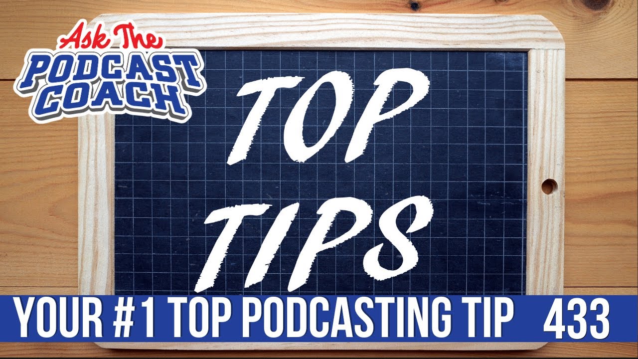 Ask the Podcast Coach 4-22