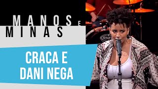 Manos e Minas | Craca e Dani Nega | 24/05/2019