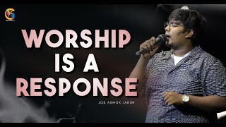 Worship is a Response | Worship Opens the higher and deeper realms | Br Joe Ashok Jakim | Br Sachin