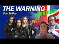 The Warning - "Dust To Dust" (BRITS REACTION!!)