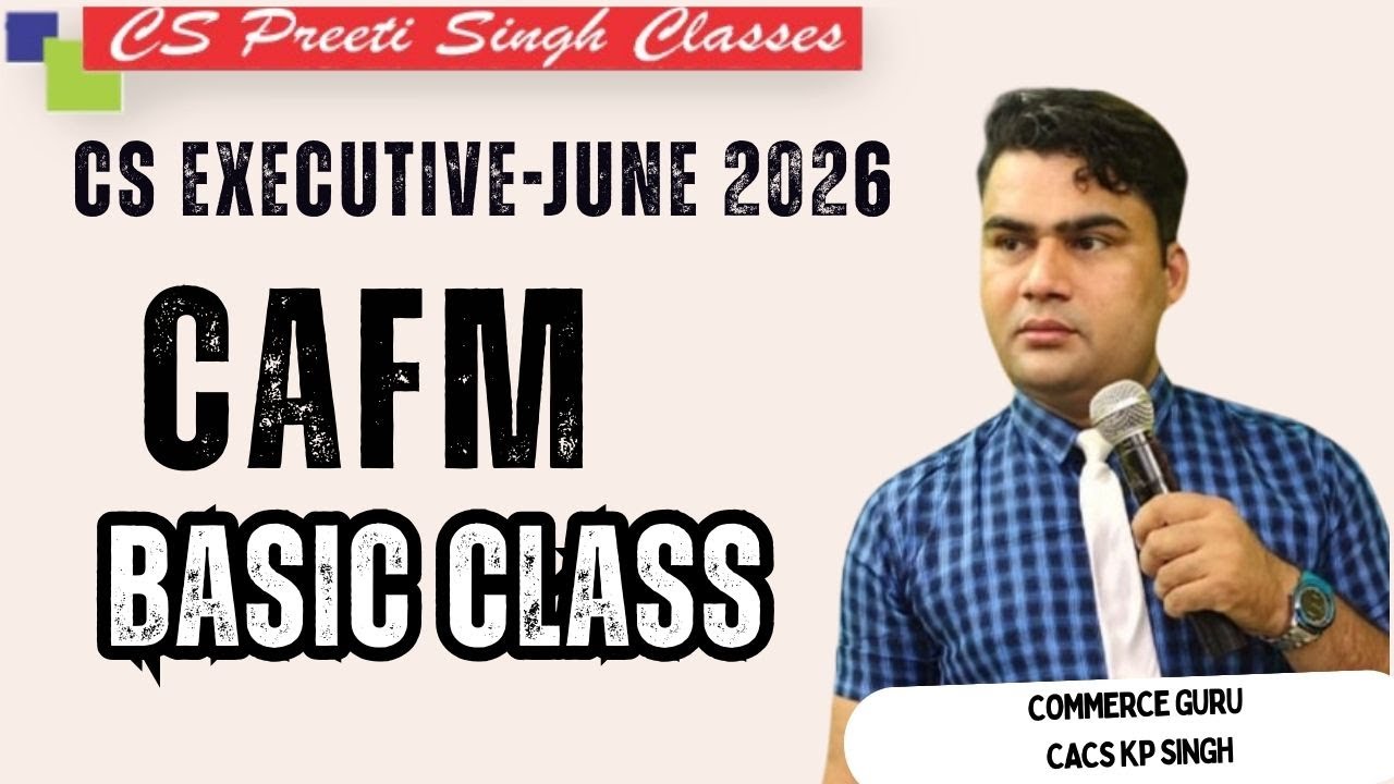 CAFM 1 Basic Class I CS Executive June 2026 Best CS Coaching in Delhi Laxminagar