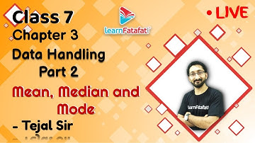 Class 7 Data Handling Part 2: Mean Median Mode  - Tejal Sir