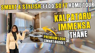Smart & Stylish 1100 Sq Ft 3BHK Home Tour | Kalpataru Immensa Thane | Budget Luxury