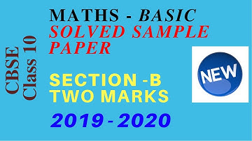 CBSE Class 10 Maths Basic Solved Sample Paper 2019-2020 - Two Mark Questions || A2R CBSE Education