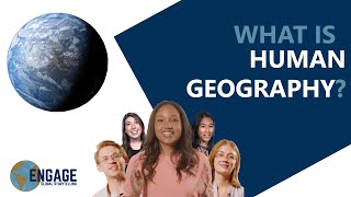 From Every Nation: WHAT IS HUMAN GEOGRAPHY?