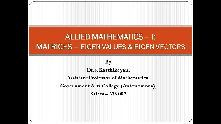 Matrices:  Introduction to Eigen Values and Eigen ...