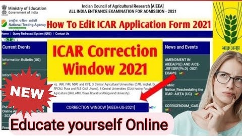 ICAR correction window opened @ ICAR UG 2021 #EducateYourselfOnline
