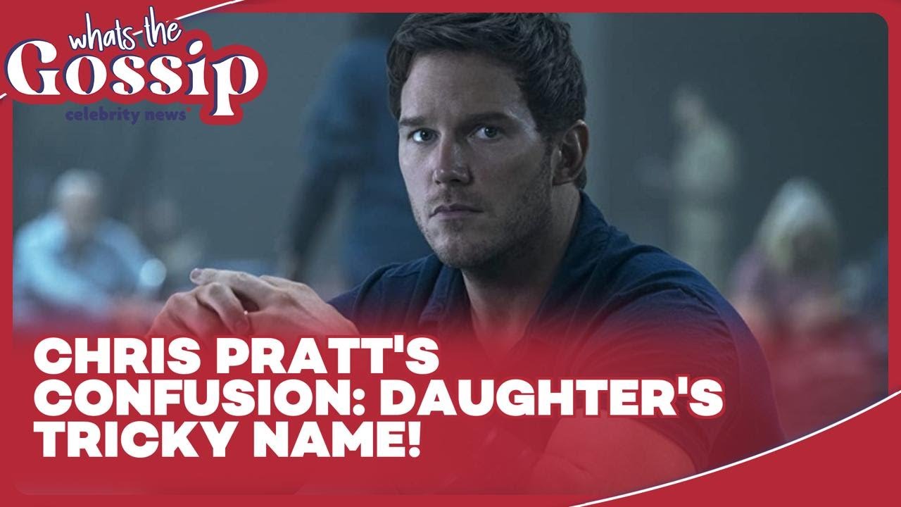 Chris Pratt Jokes He Didn’t Know How to Spell Daughter Eloise’s Name I