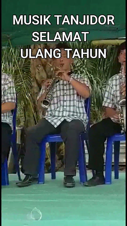 HAPPY BIRTHDAY dengan musik TANJIDOR