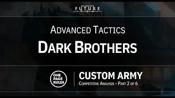 OPR Grimdark Future - Advanced Tactics: Dark Brothers: Custom army