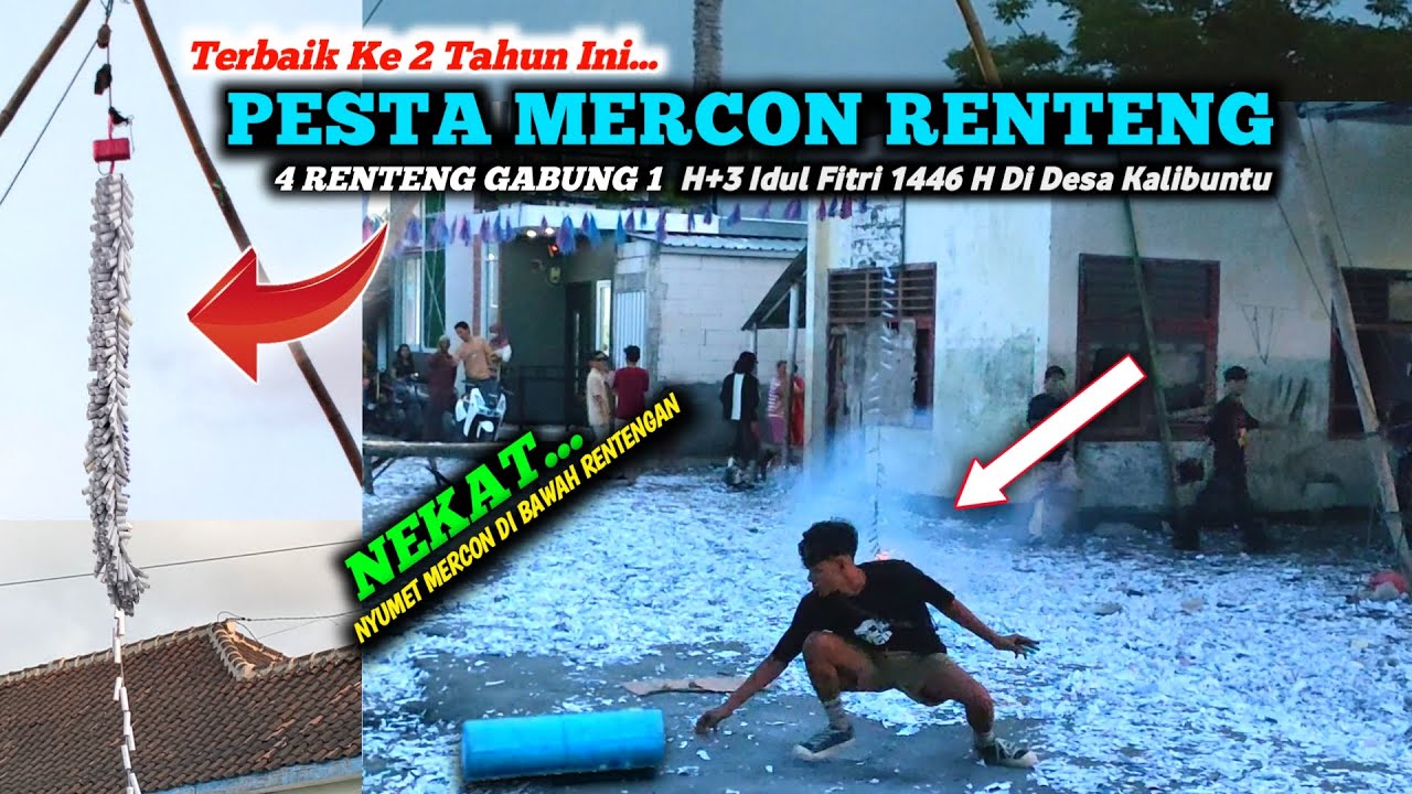 PESTA MERCON _ Idul Fitri 2025 || KALIBUNTU PART 2 _ 4 Renteng Gabung 1 ...