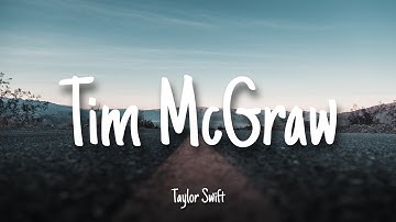 Tim McGraw - Taylor Swift | Lyrics