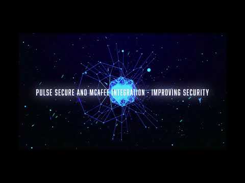 McAfee and Pulse Policy Secure Integration