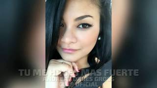 Video thumbnail of "Tu Me Haces Mas Fuerte - Andrea Torres Gross | Video full HD™ 2019"