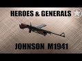 JOHNSON M1941 &quot;US - ПЛОХО БЫТЬ НЕ МОЖЕТ&quot; [HEROES &amp; GENERALS]