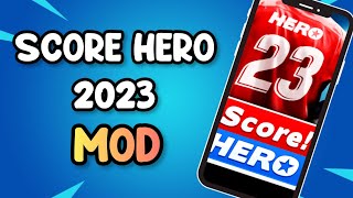 SCORE HERO 2023 MOD iOS & APK! Score Hero 2023 Unlimited Money BUX ! Score Hero 2023 MOD APK!