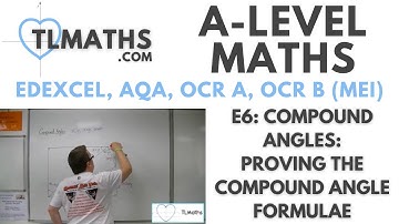 A-Level Maths: E6-01 Compound Angles: Proving the Compound Angle Formulae