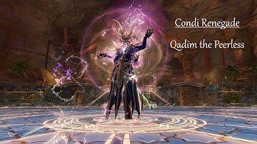 [AHH] Qadim the Peerless - Condi Renegade - GW2