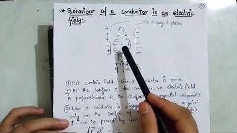 Behaviour of conductor in electric field