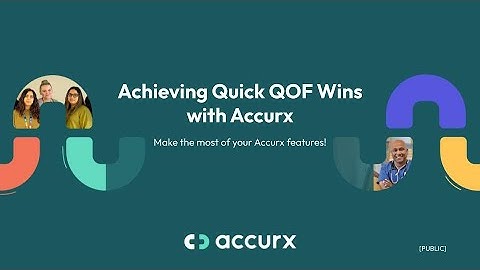 How to achieve quick QOF wins with Accurx