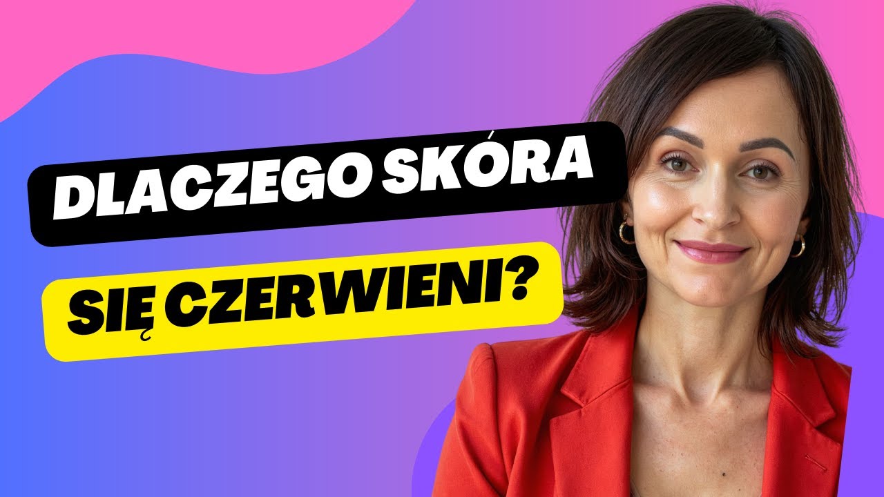 Zaczerwienienie skóry twarzy - 4 najczęstsze przyczyny, o których nie wiesz