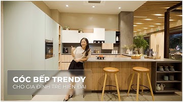 Góc Bếp Trendy Cho Gia Đình Trẻ Hiện Đại