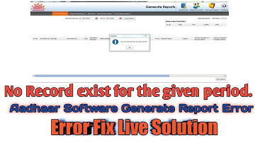 No Record exist for the given period. | Aadhaar Software Issue Live Solution | Report Not Generet