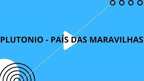 Plutonio - País Das Maravilhas (Letra)