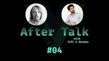 After Talk Podcast #04 - Justin Schroeder | Vue Formulate & Atharva Sharma | Independent consultant