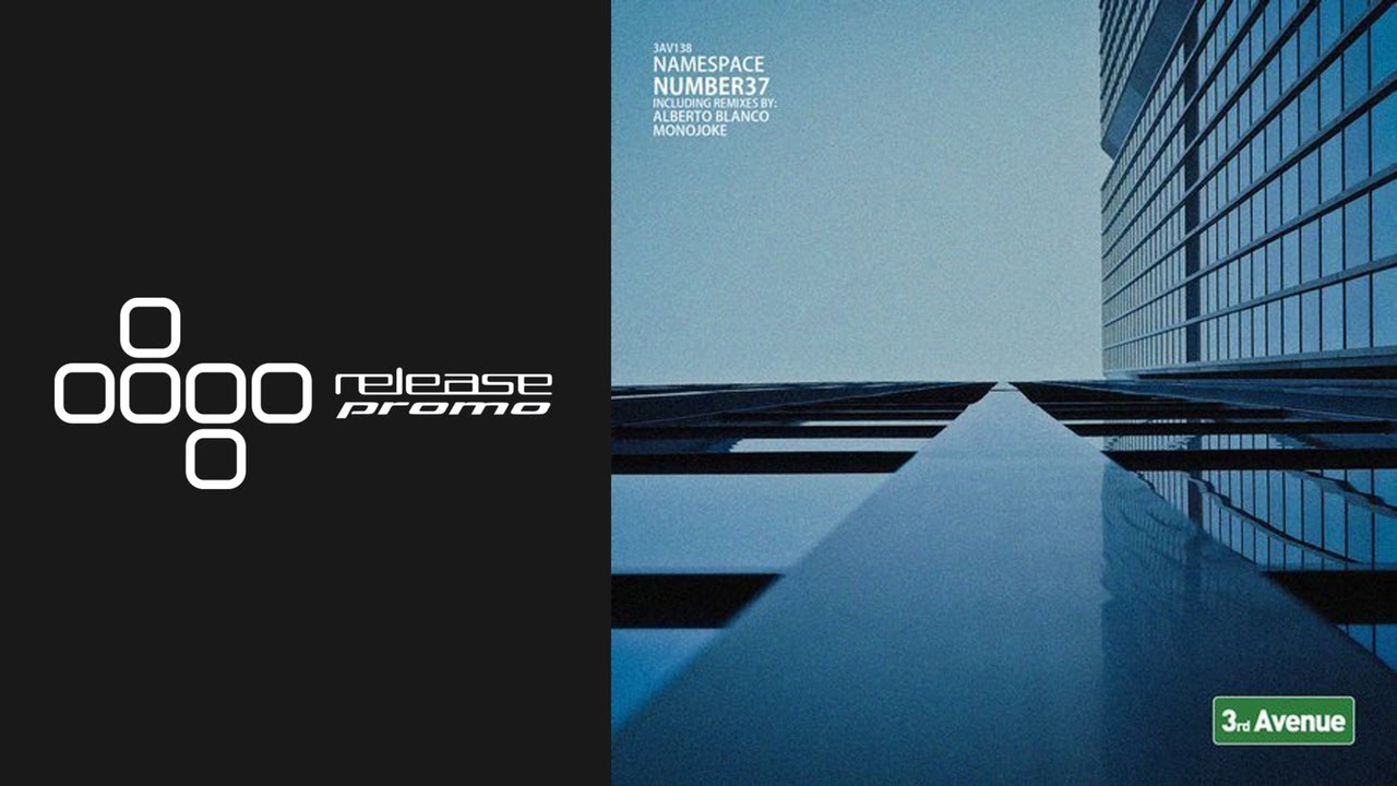 Namespace - Number 37 (Monojoke Remix) [3rd Avenue]