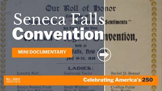 Seneca Falls Convention | A250 Mini Documentary