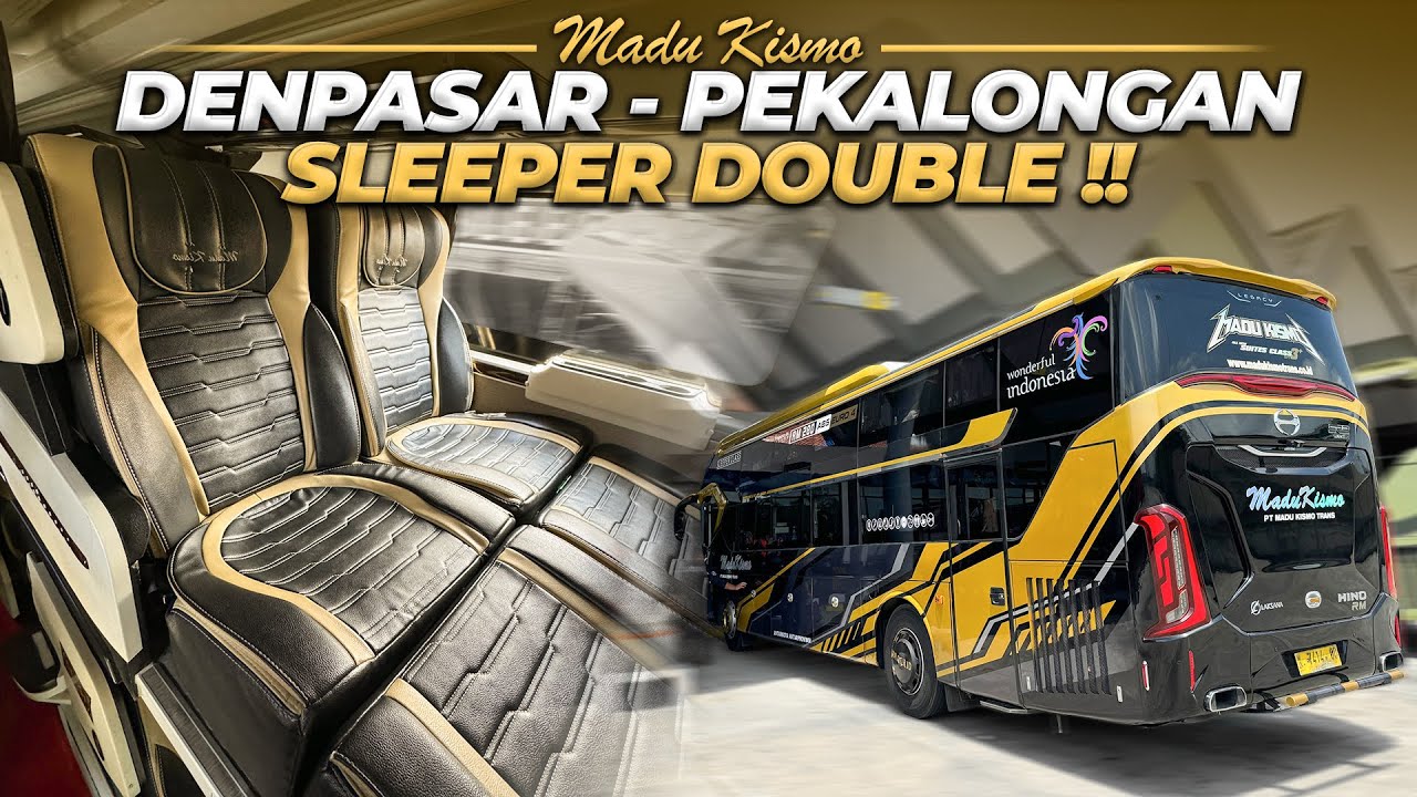 SLEEPER BUS BERDUAAN KE BALI 😍 PO Madu Kismo Suites Family Denpasar Pekalongan