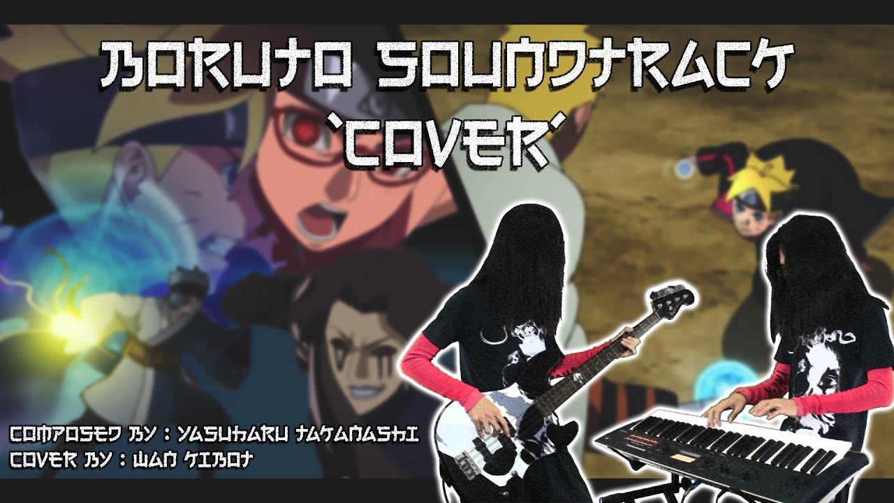 BORUTO UNRELEASED SOUNDTRACK (COVER) | TEAM 7 vs DEEPA | BORUTO vs NARUTO