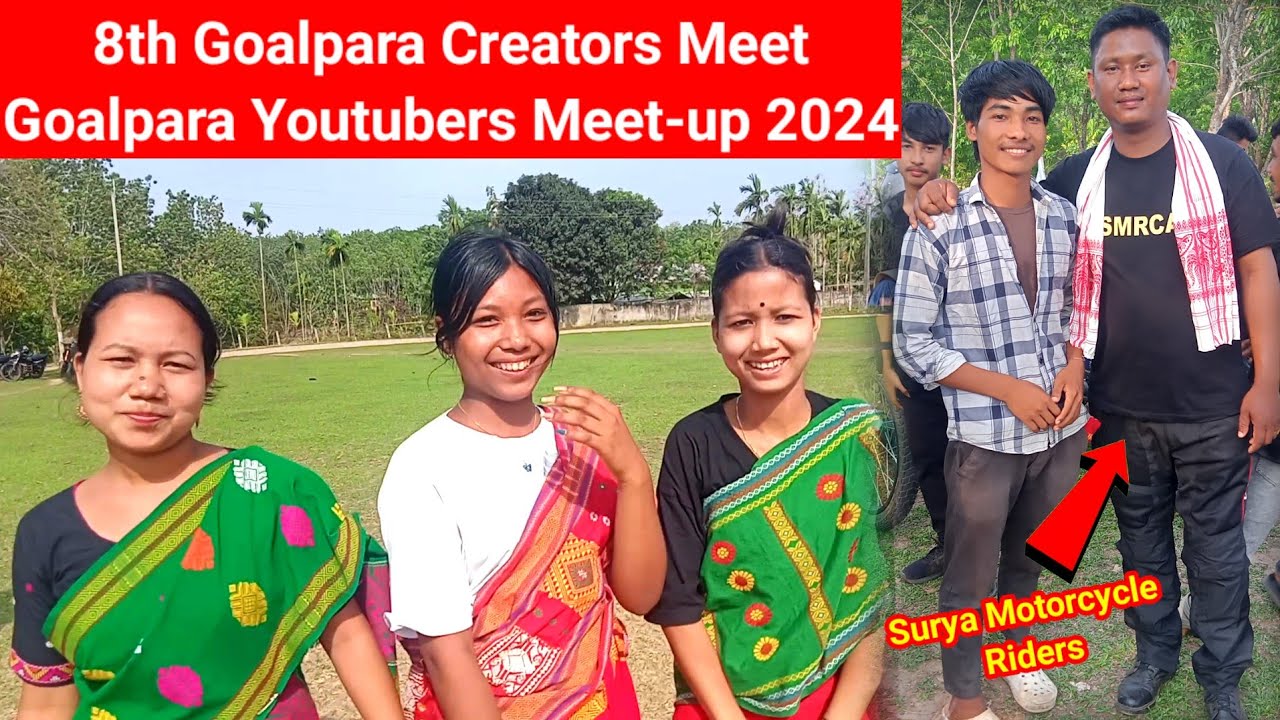 8th Goalpara Creators Meet 2024 || Goalpara Youtube Union Meet-up 2024 || At Baida Kerkhrapara Assam