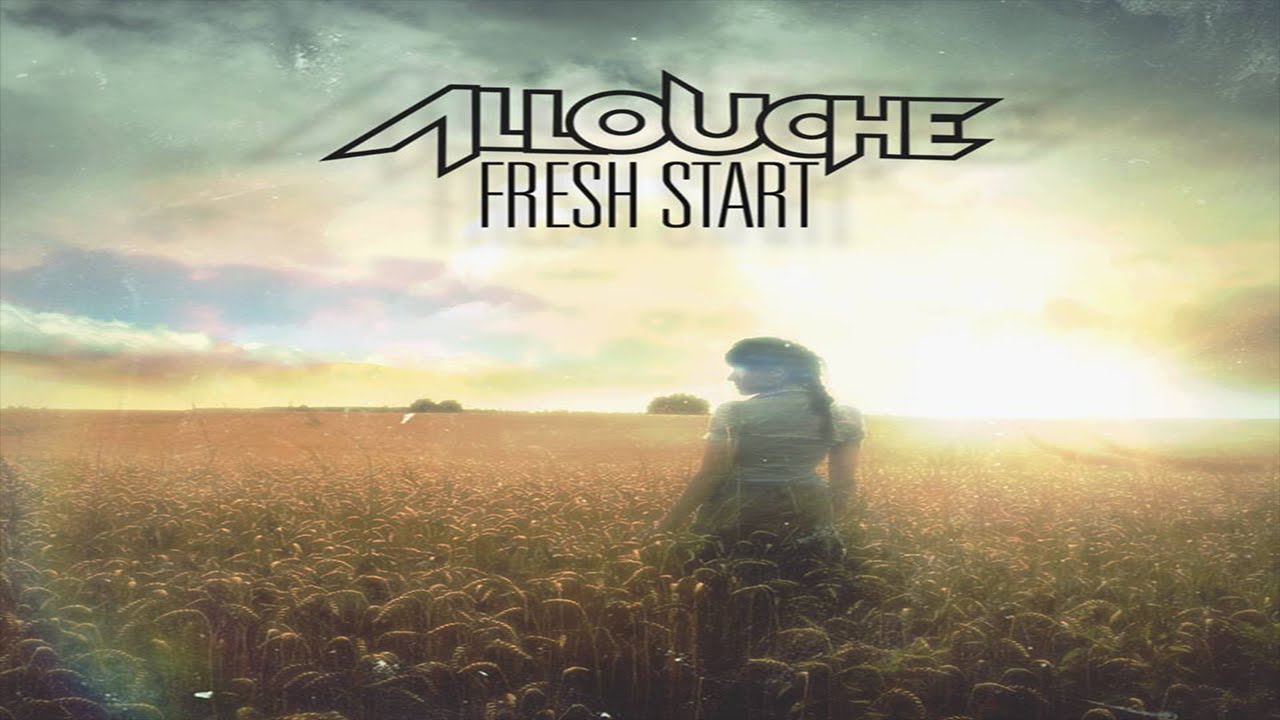 Allouche - Fresh Start (Original Mix)