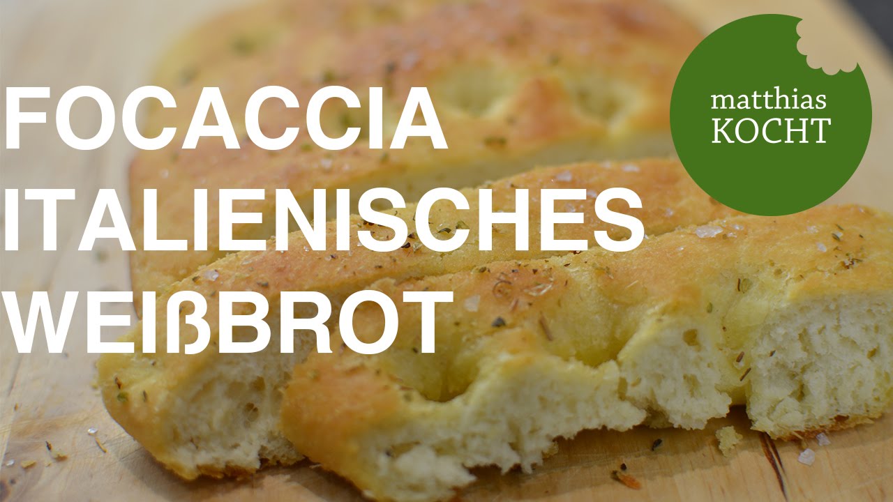 Focaccia - ligurisches Fladenbrot | Matthias kocht