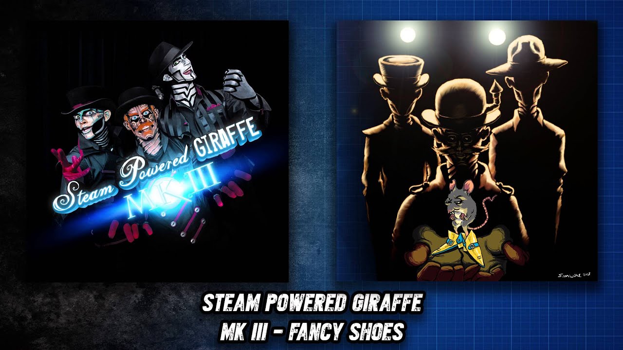 Steam Powered Giraffe - Fancy Shoes (Audio)