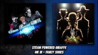 Steam Powered Giraffe - Fancy Shoes (Audio)