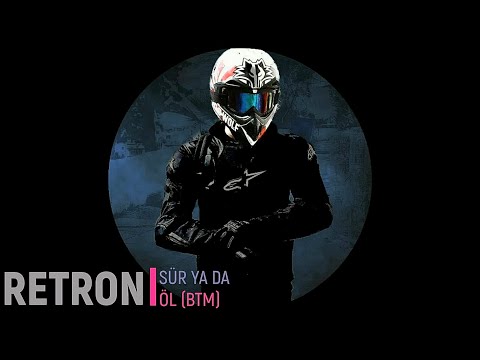 ＲＥＴＲＯＮ - FT. BATIN MERTGENÇ SÜR YA DA ÖL