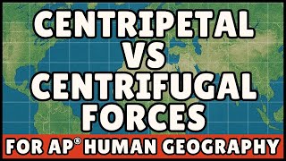Centripetal Vs Centrifugal Forces Ap Human Geography
