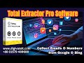 Total Extractor Pro Software | Collect Emails & Numbers from Google & Bing | লিড জেনারেশন সফটওয়্যার