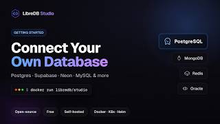 Connect Your Own Database in LibreDB Studio - Postgres, MySQL, MongoDB, Oracle, SQLServer, Redis