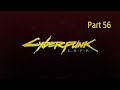 Cyberpunk 2077 Very Hard Walkthrough Part 56